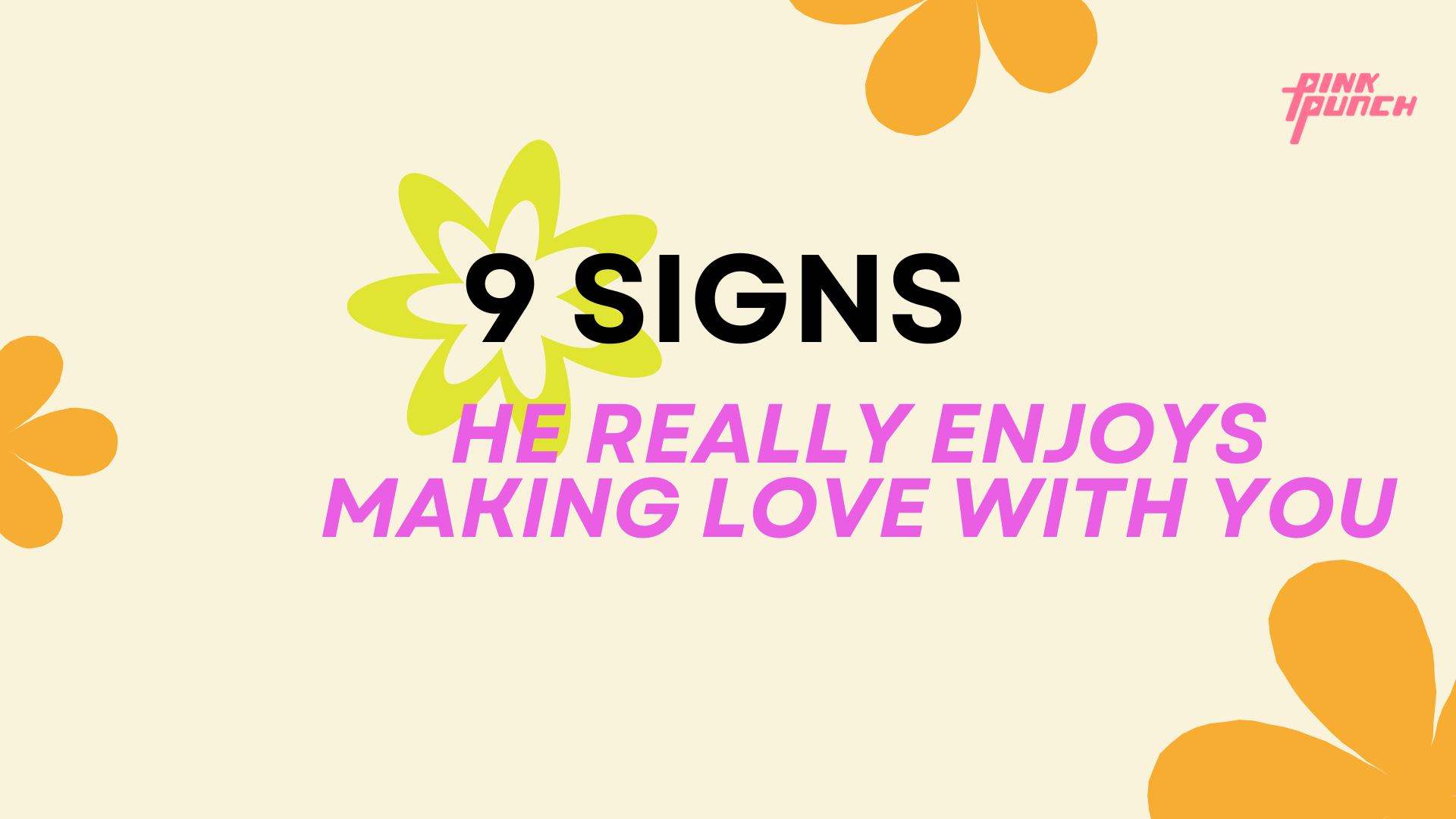 9 Signs He Really Enjoys Making Love With You – PinkPunch