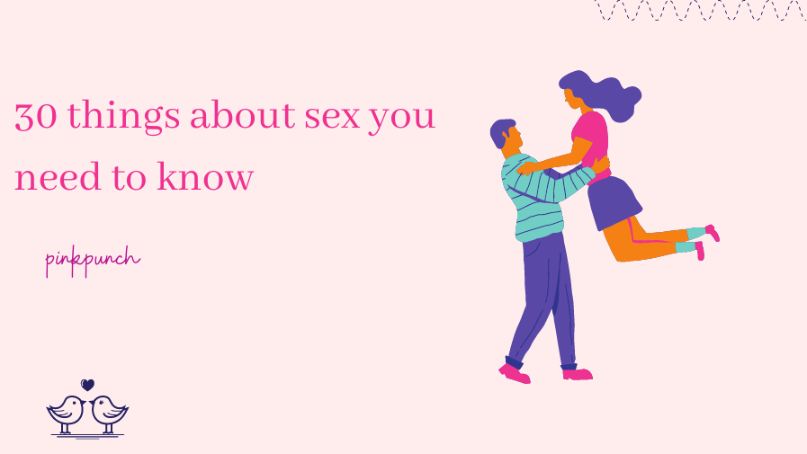 30 things about sex you need to know